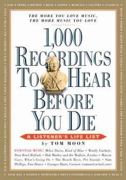 Hardcover 1,000 Recordings to Hear Before You Die: A Listener's Life List (A 1,000..before You Die Book) Book
