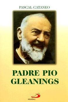 Paperback Padre Pio Gleanings Book