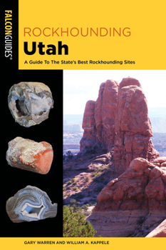 Paperback Rockhounding Utah: A Guide to the State's Best Rockhounding Sites Book