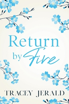 Paperback Return by Fire: A small town, enemies to lovers, MM romance Book