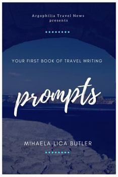 Paperback Your First Book of Travel Writing Prompts Book