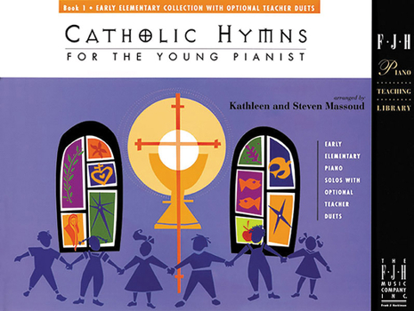 Catholic Hymns for the Young Pianist