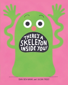 Hardcover There's a Skeleton Inside You! Book