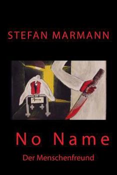 Paperback No Name: Der Menschenfreund [German] Book