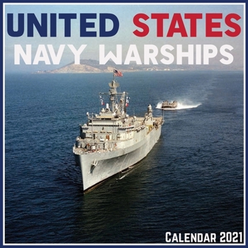 Paperback United States Navy Warships Calendar 2021: Official United States Navy Warships Calendar 2021, 12 Months Book