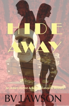 Hide Away: A Beverly Laborde & Adam Dutton Mystery (Beverly Laborde & Adam Dutton Mysteries) - Book #2 of the Adam Dutton & Beverly Laborde Mystery