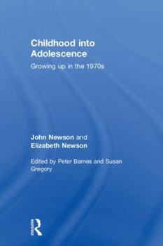 Hardcover Childhood into Adolescence: Growing up in the 1970s Book