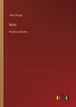 Paperback Nona: Novela póstuma [Spanish] Book
