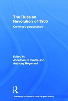 Paperback The Russian Revolution of 1905: Centenary Perspectives Book
