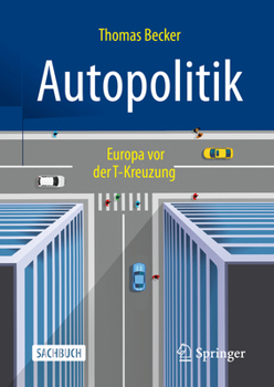 Hardcover Autopolitik: Europa VOR Der T-Kreuzung [German] Book