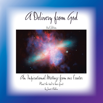 Paperback A Delivery from God: An Inspirational Message from Our Creator Book