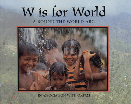 Paperback W Is for World: A Round-the-World ABC (World Alphabets) Book