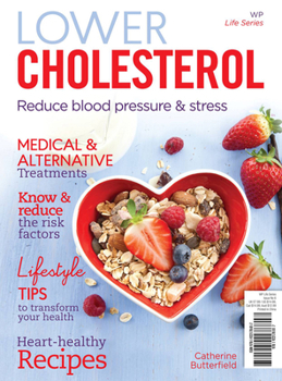 Paperback Lower Cholesterol: Reduce Blood Pressure & Stress Book