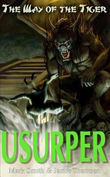 Usurper! (The Way of the Tiger, #3) - Book #3 of the Way of the Tiger