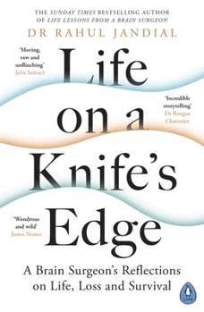 Paperback Life on a Knife's Edge: A Brain Surgeon's Reflections on Life, Loss and Survival Book