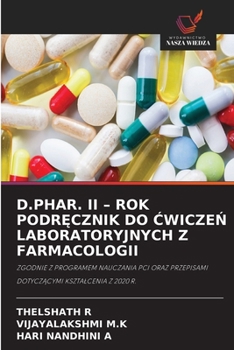 D.Phar. II - Rok PodrEcznik Do CwiczeN Laboratoryjnych Z Farmacologii (Polish Edition)