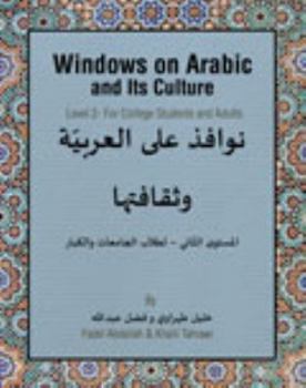 Paperback Windows on Arabic and Its Culture: Level 2 for College Students and Adults - Text Book