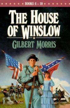 House of Winslow Six Through 10 Holy Warrior, Reluctant Bridegroom, Last Confederate, Dixie Widow, Wounded Yankee - Book  of the House of Winslow