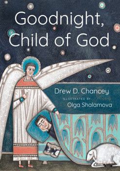 Hardcover Goodnight, Child of God (board book) Book