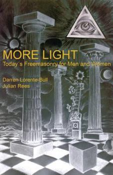 Paperback More Light: Today's Freemasonry for Men and Women Book