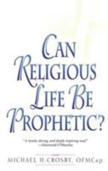 Paperback Can Religious Life Be Prophetic? Book