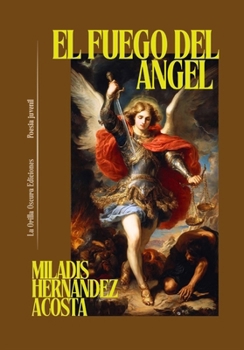 EL FUEGO DEL ANGEL (Spanish Edition)