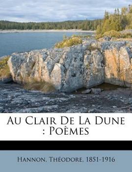 Paperback Au Clair De La Dune: Poèmes [French] Book