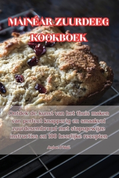 Paperback Mainéar Zuurdeeg Kookboek [Dutch] Book