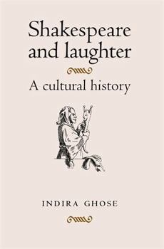 Hardcover Shakespeare and Laughter: A Cultural History Book
