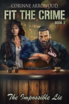 Fit the Crime the Impossible Lie