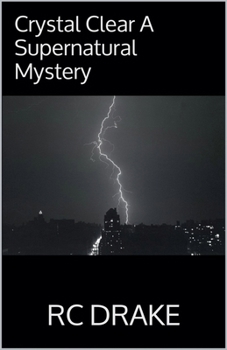 Paperback Crystal Clear A Supernatural Mystery Book