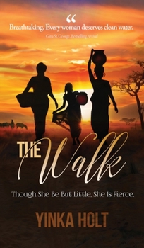 Hardcover The Walk: Though She Be But Little, She Is Fierce Book