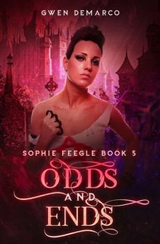 Odds and Ends - Book #5 of the Sophie Feegle