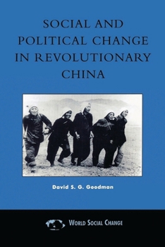 Paperback Social and Political Change in Revolutionary China: The Taihang Base Area in the War of Resistance to Japan, 1937-1945 Book