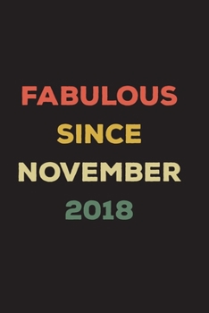 Paperback Fabulous Since November 2018: Blank Lined Birthday Notebook Book