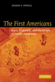 Paperback The First Americans: Race, Evolution and the Origin of Native Americans Book