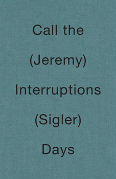 Hardcover Call the Interruptions Days Book