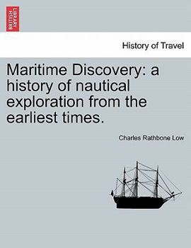 Paperback Maritime Discovery: A History of Nautical Exploration from the Earliest Times. Book