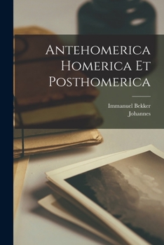 Paperback Antehomerica Homerica Et Posthomerica Book