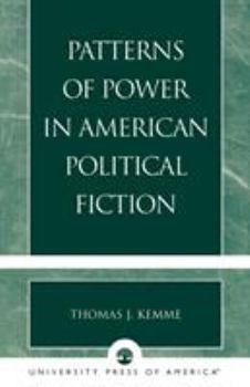 Paperback Patterns of Power in American Political Fiction Book