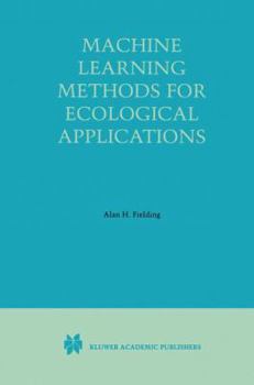 Paperback Machine Learning Methods for Ecological Applications Book