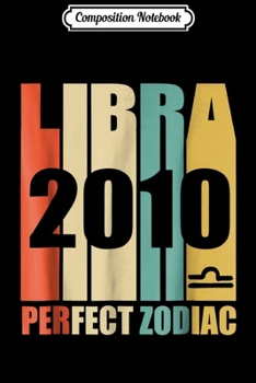 Paperback Composition Notebook: Retro Libra 2010 8 yrs old Bday 8th Birthday Journal/Notebook Blank Lined Ruled 6x9 100 Pages Book