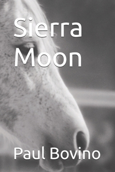 Paperback Sierra Moon: A novelette for horse lovers - and others Book
