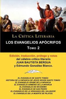 Paperback Los Evangelios Apocrifos Tomo 2, Coleccion La Critica Literaria Por El Celebre Critico Literario Juan Bautista Bergua, Ediciones Ibericas [Spanish] Book