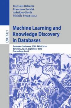 Paperback Machine Learning and Knowledge Discovery in Databases: European Conference, Ecml Pkdd 2010, Barcelona, Spain, September 20-24, 2010. Proceedings, Part Book