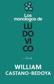 Paperback Los Monólogos de Ludovico [Spanish] Book