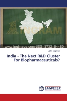 Paperback India - The Next R&D Cluster For Biopharmaceuticals? Book