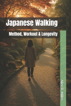 Paperback Japanese Walking: Method, Workout & Longevity Book