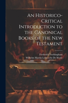 Paperback An Historico-Critical Introduction to the Canonical Books of the New Testament Book