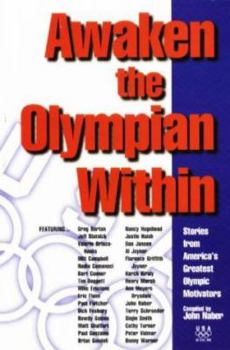 Paperback Awaken the Olympian Within: Stories from America's Greatest Olympic Motivators Book